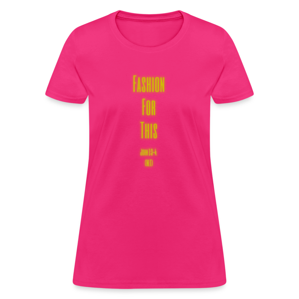 Fashion For This Women's T-Shirt - fuchsia
