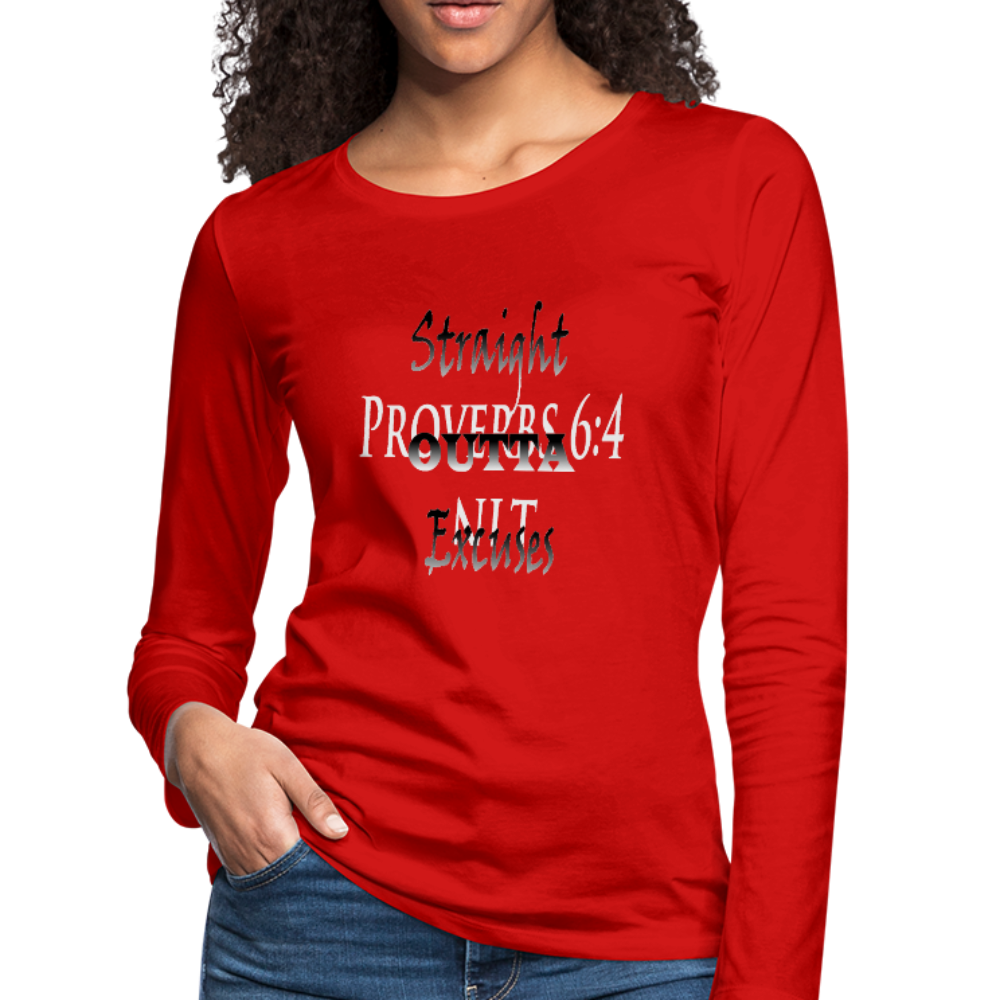 Straight Outta Excuses Women's Premium Slim Fit Long Sleeve T-Shirt - red