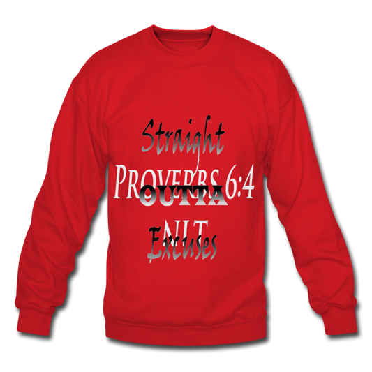 Straight Outta Excuses Unisex Crewneck Sweatshirt - red