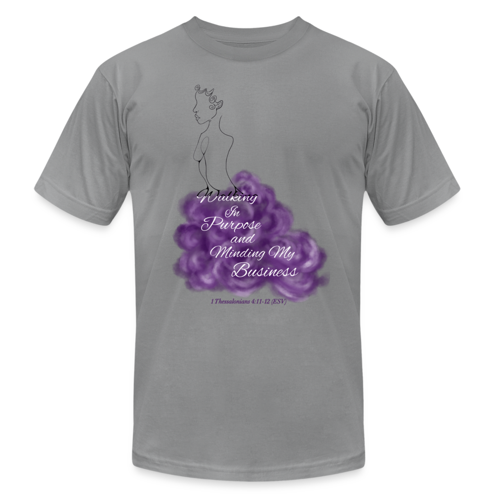 Walking In Purpose and Minding My Business Unisex Jersey T-Shirt - slate