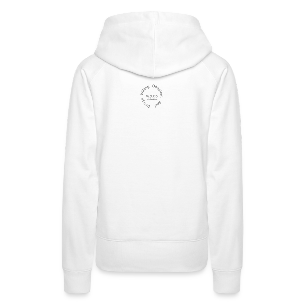 Walking In Purpose/Minding My Business Women’s Premium Hoodie - white