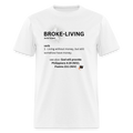 Broke-Living T-Shirt - white