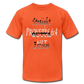 Straight Outta Excuses Unisex Jersey T-Shirt by Bella + Canvas - orange