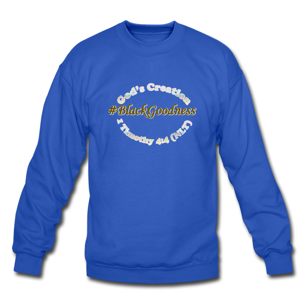 Black Goodness Unisex Crewneck Sweatshirt - royal blue