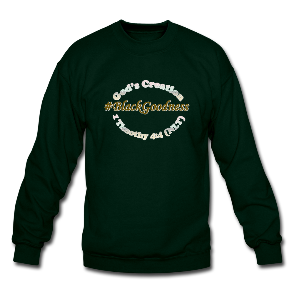 Black Goodness Unisex Crewneck Sweatshirt - forest green