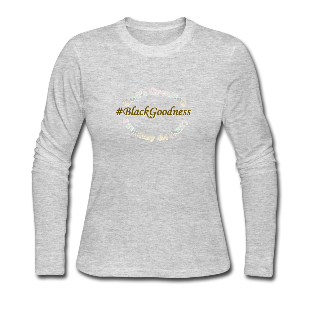 Black Goodness Women's Long Sleeve Jersey T-Shirt - gray