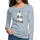 That One Women's Premium Slim Fit Long Sleeve T-Shirt - heather ice blue