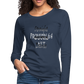 Straight Outta Excuses Women's Premium Slim Fit Long Sleeve T-Shirt - navy