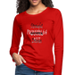 Straight Outta Excuses Women's Premium Slim Fit Long Sleeve T-Shirt - red