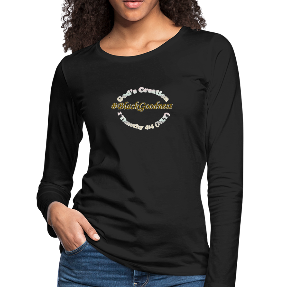 Black Goodness Women's Premium Slim Fit Long Sleeve T-Shirt - black