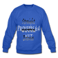 Straight Outta Excuses Unisex Crewneck Sweatshirt - royal blue