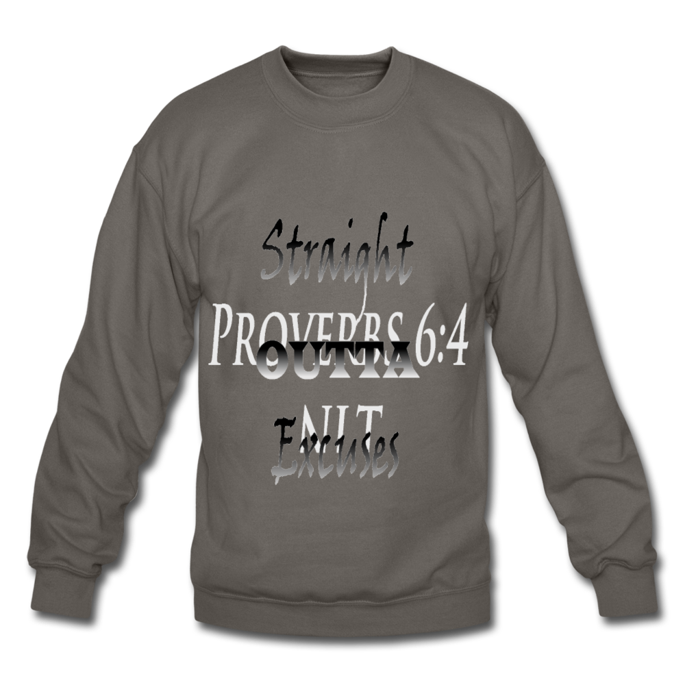 Straight Outta Excuses Unisex Crewneck Sweatshirt - asphalt gray