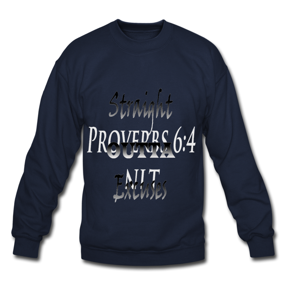 Straight Outta Excuses Unisex Crewneck Sweatshirt - navy