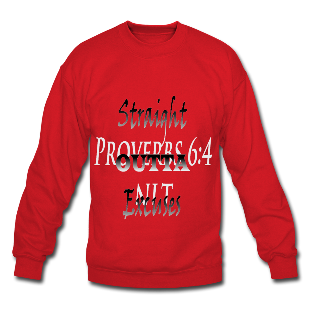 Straight Outta Excuses Unisex Crewneck Sweatshirt - red