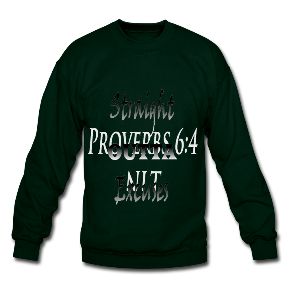 Straight Outta Excuses Unisex Crewneck Sweatshirt - forest green
