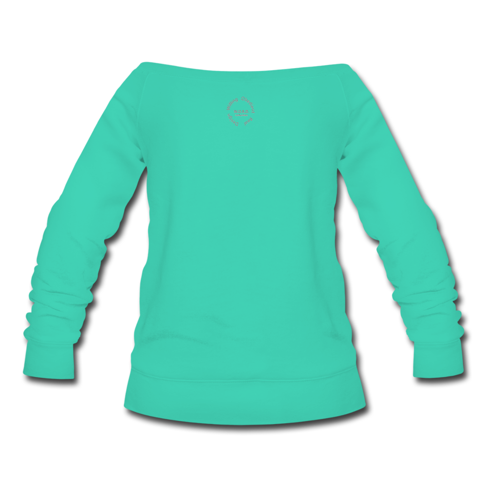 Straight Outta Excuses Wideneck Sweatshirt - teal