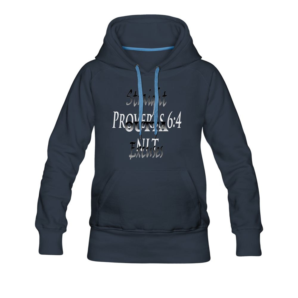 Straight Outta Excuses Women’s Premium Hoodie - navy