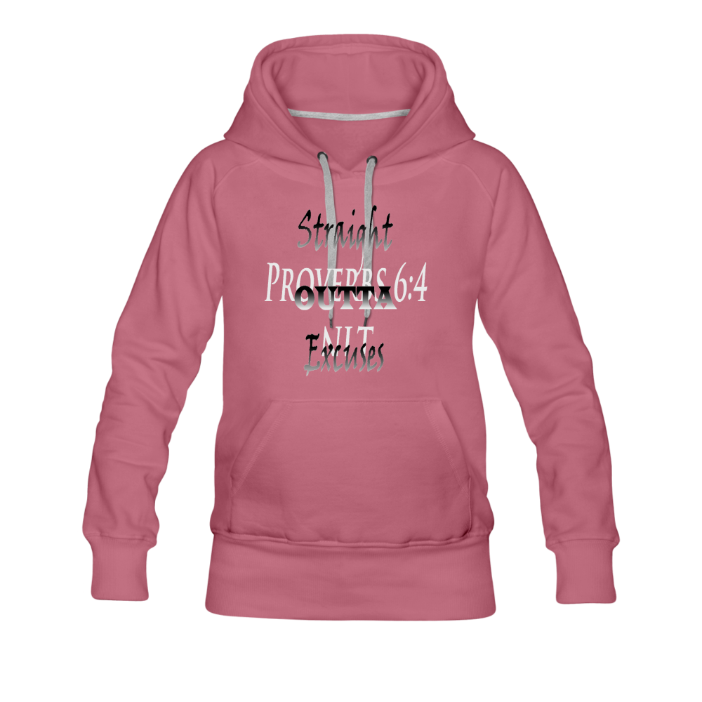 Straight Outta Excuses Women’s Premium Hoodie - mauve