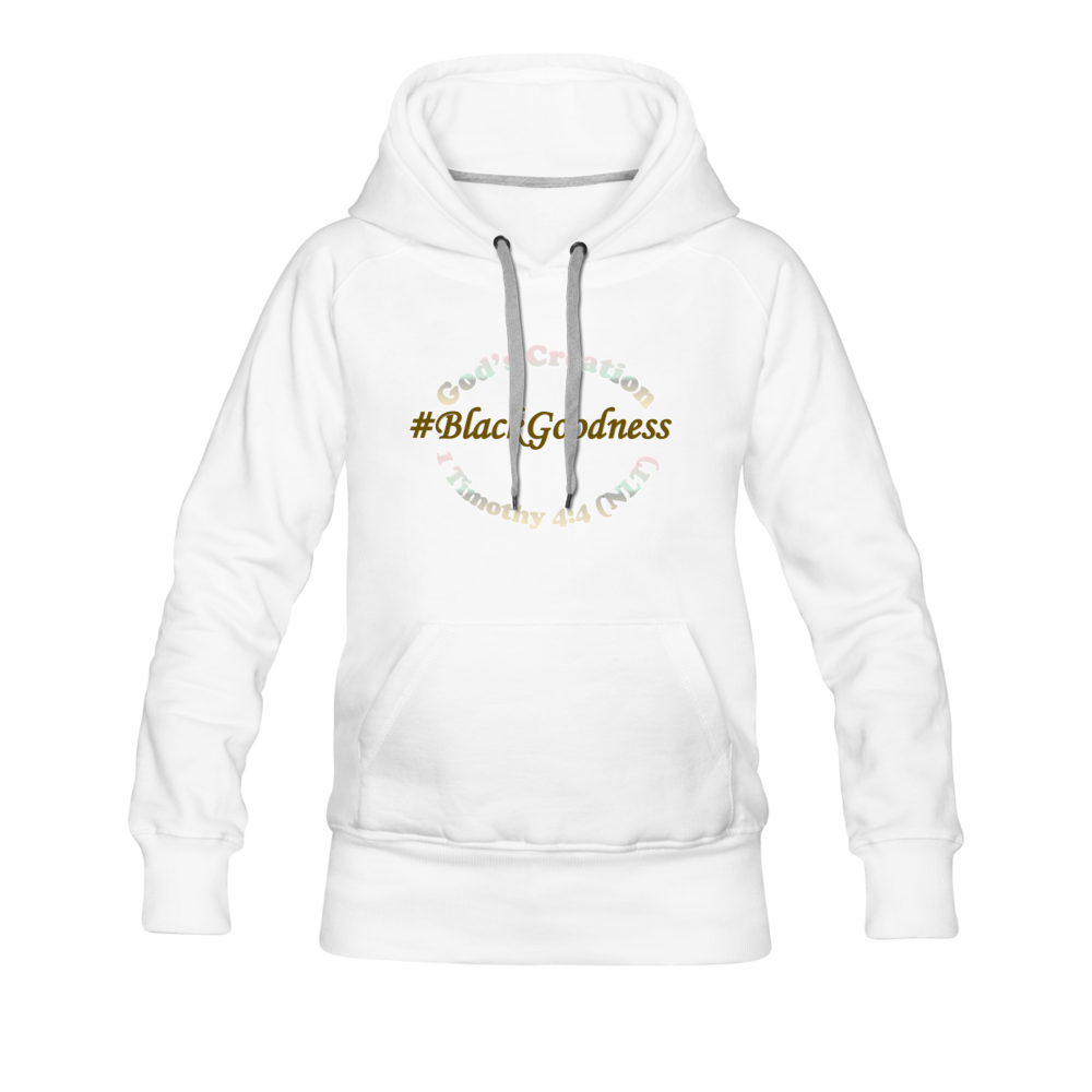 Black Goodness Women’s Premium Hoodie - white