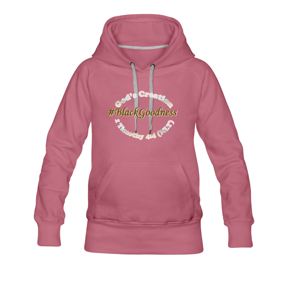 Black Goodness Women’s Premium Hoodie - mauve